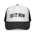 Do It Now Trucker Cap — Motivational Mesh Baseball Hat