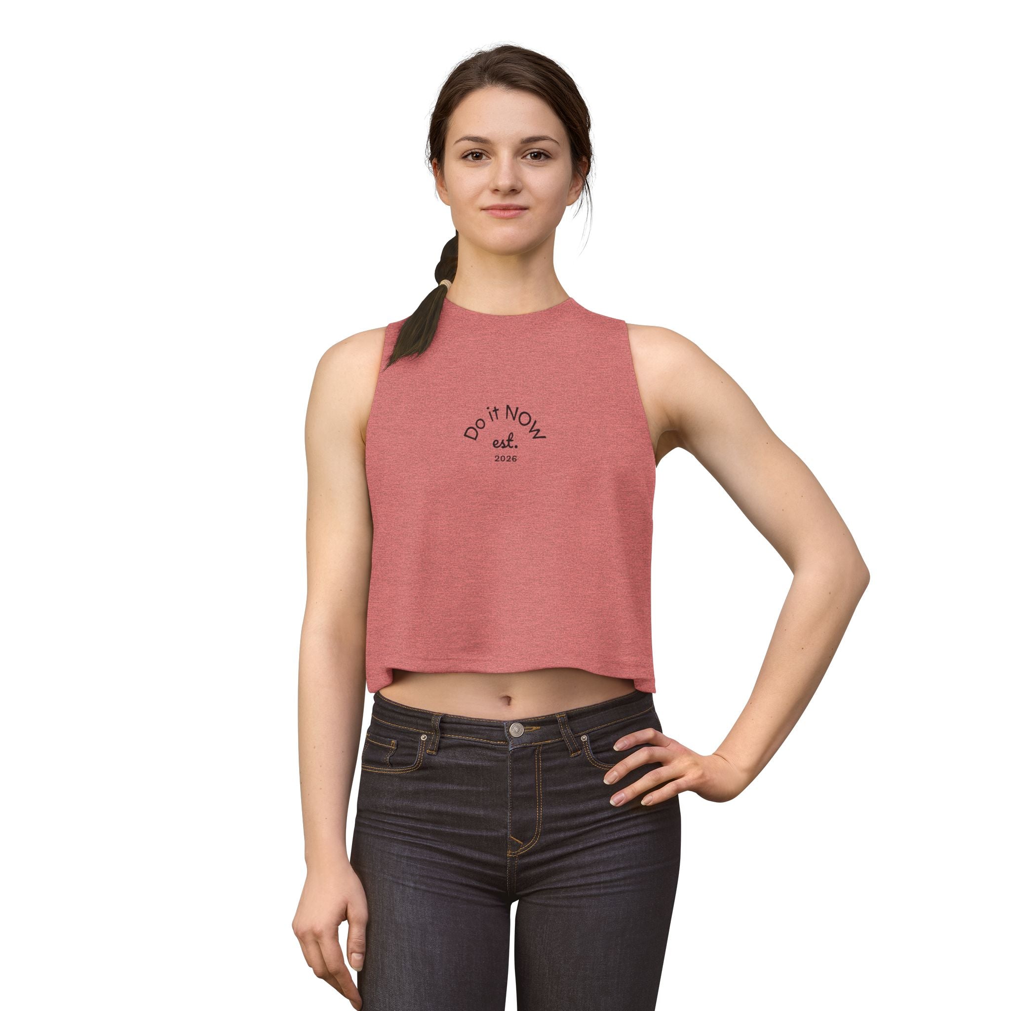 Do It Now Crop Top — Motivational Women's Crop Tank (est. 2026)