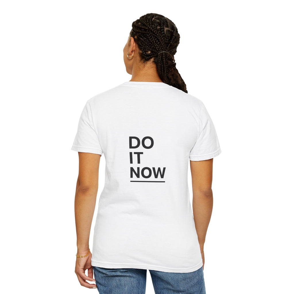 Do It Now T-Shirt — Motivational Minimalist Tee