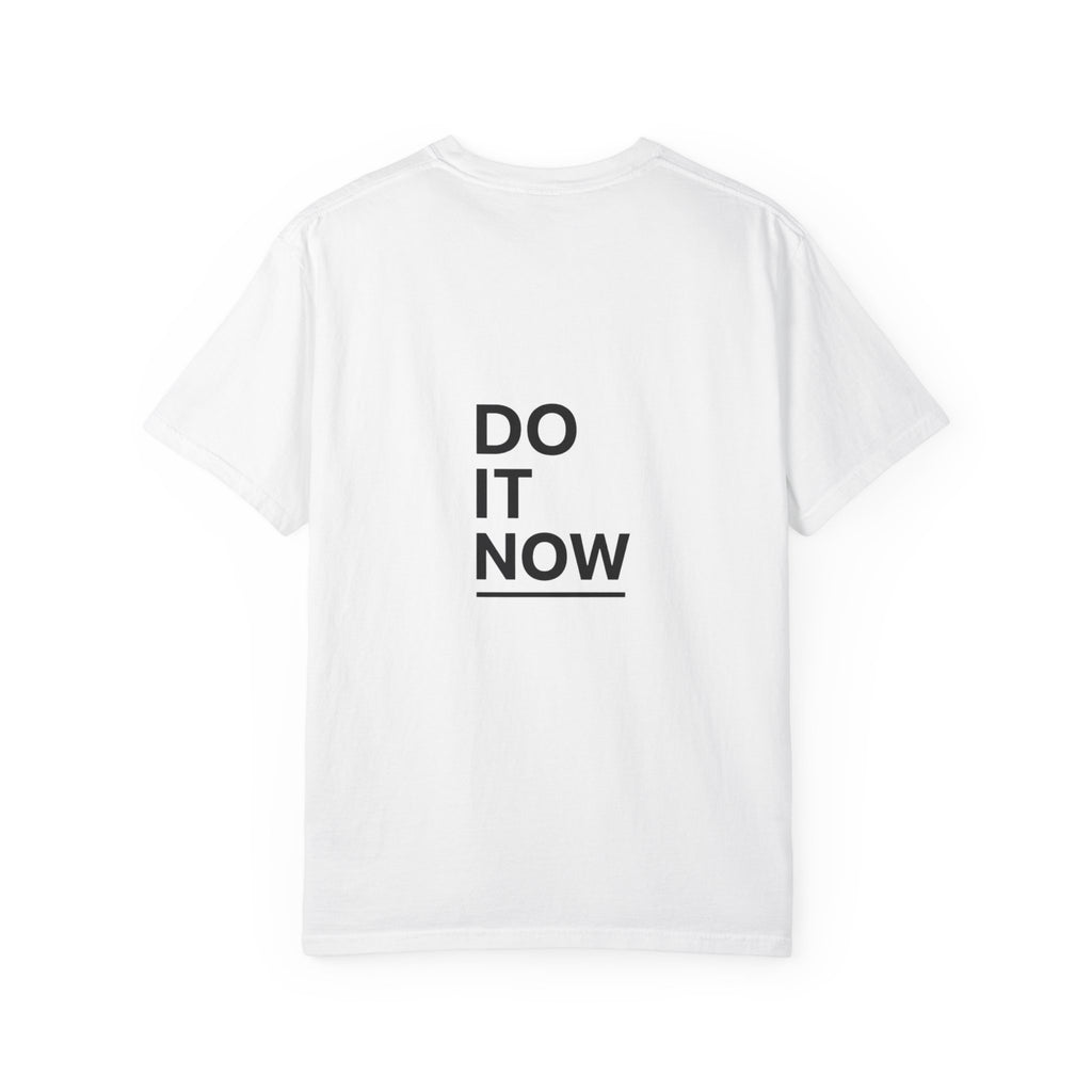 Do It Now T-Shirt — Motivational Minimalist Tee