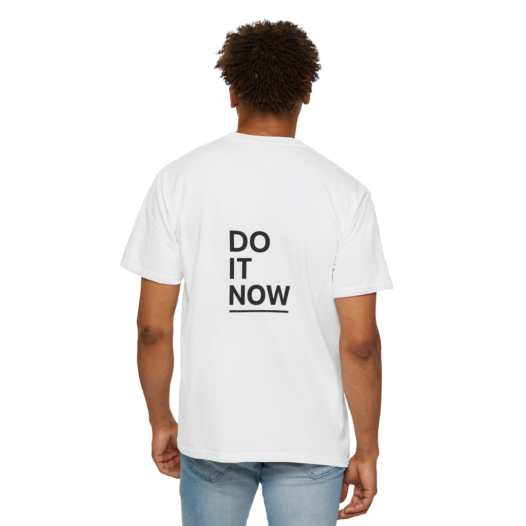 Do It Now T-Shirt — Motivational Minimalist Tee