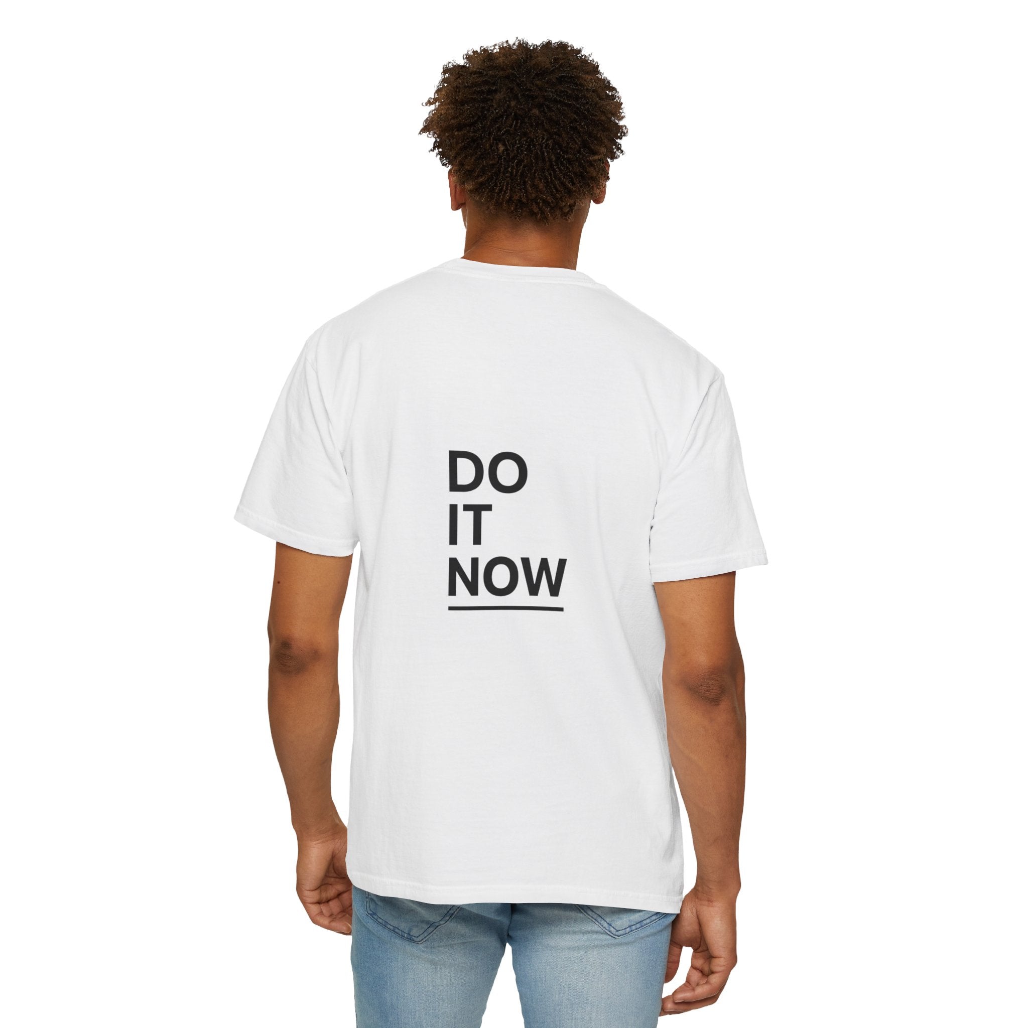 Do It Now T-Shirt — Motivational Minimalist Tee
