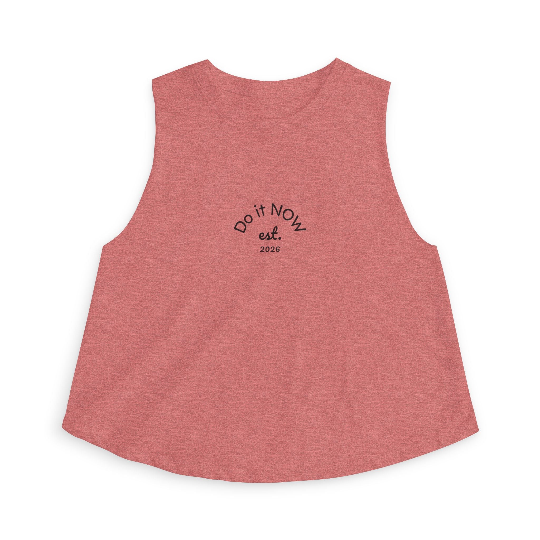 Do It Now Crop Top — Motivational Women's Crop Tank (est. 2026)