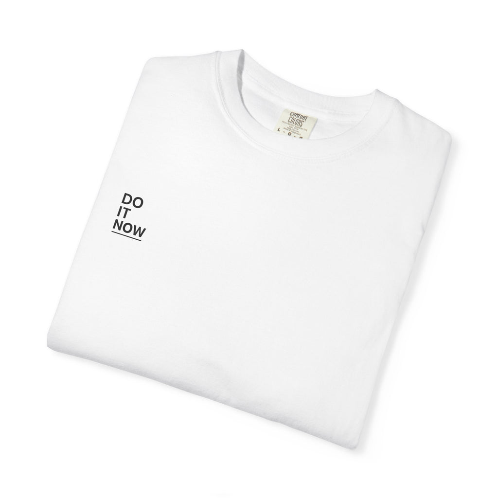 Do It Now T-Shirt — Motivational Minimalist Tee