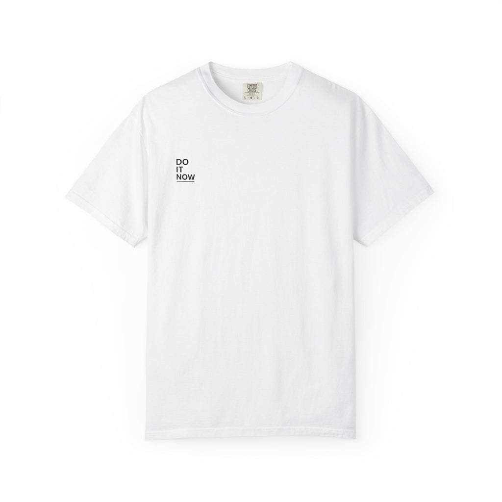 Do It Now T-Shirt — Motivational Minimalist Tee